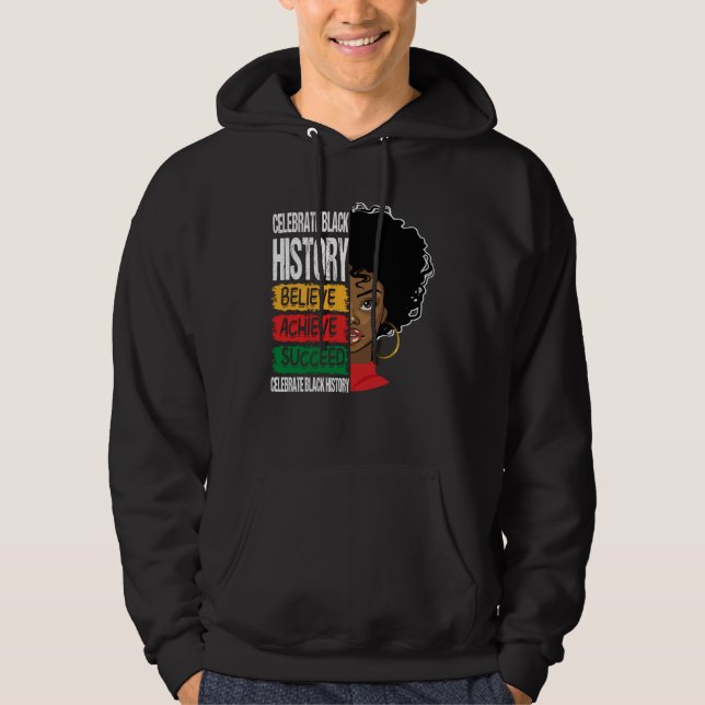 Sudadera Believe Achieve Succeed Black History Month Proud  (Anverso)