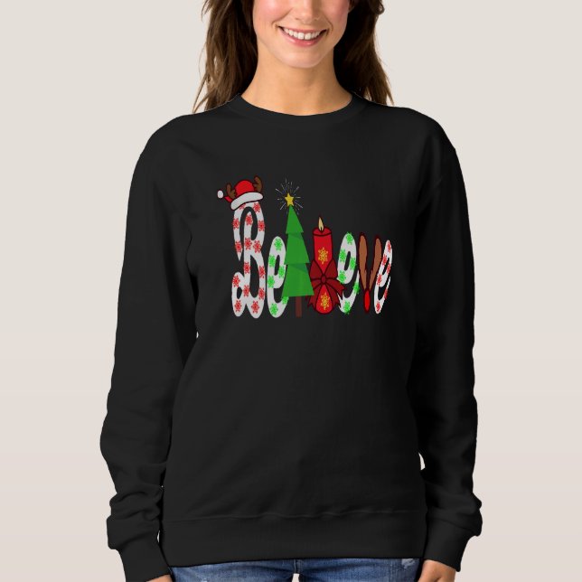 Sudadera Believe Christmas Christmas Tree Believe In Santa  (Anverso)