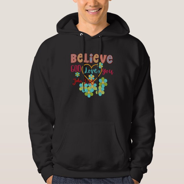 Sudadera BELIEVE GOD LOVES YOU Women Bible Verse Positive (Anverso)