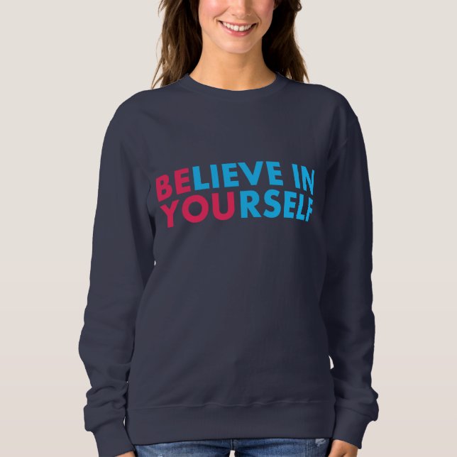 Sudadera Believe in yourself (Anverso)
