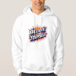 Sudadera Believe in Yourself Hoodie