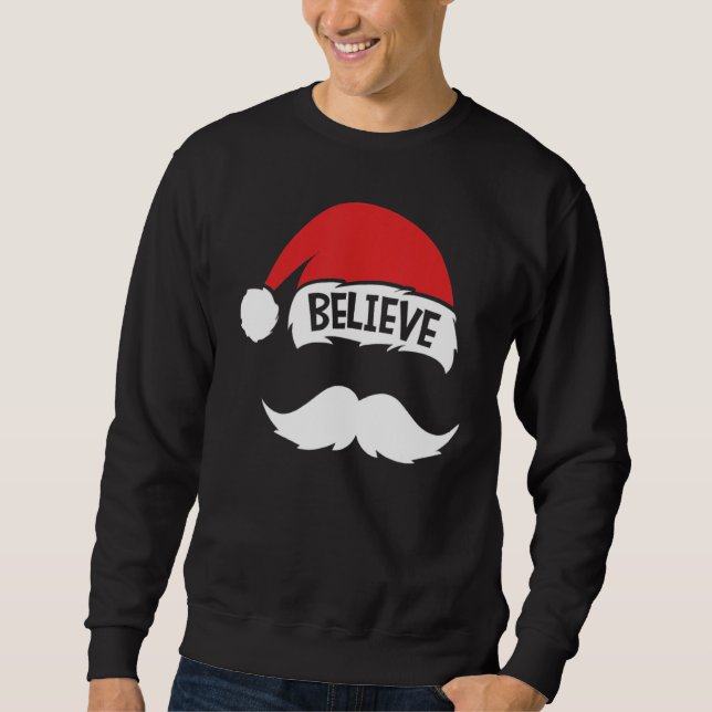 Sudadera Believe Quote On Santa Hat Mustache Family Reunion (Anverso)