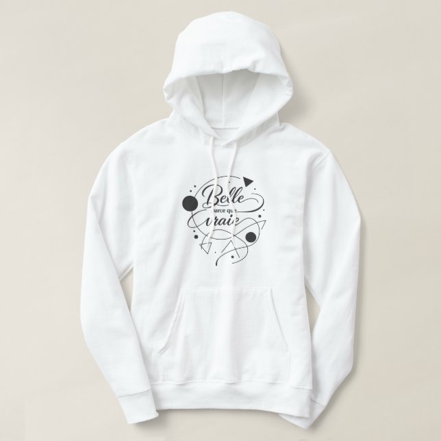 Sudadera Bella porque es verdad (Diseño del anverso)