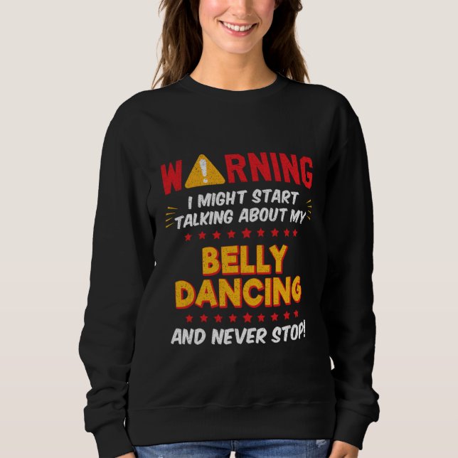 Sudadera Belly Dancing Belly Dancer Joke Graphic (Anverso)