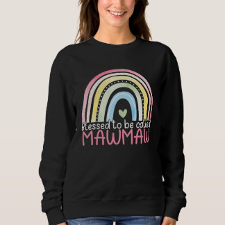 Sudadera Bendecida por ser llamada Mawmaw Arcoíris Día de l