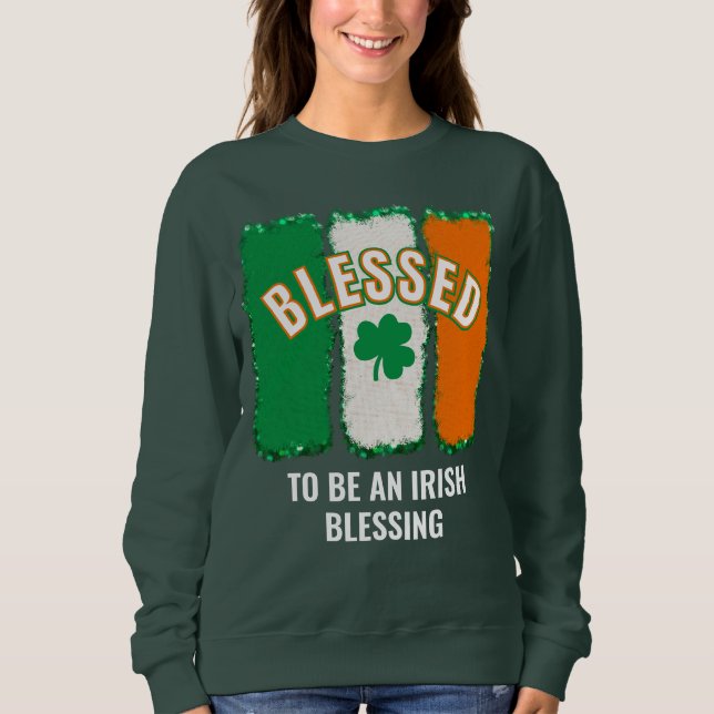 Sudadera BENDECIDIDOS DE SER UNA BENDICIÓN IRLANDESA DEL Dí (Anverso)