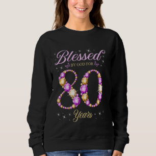 Sudadera Bendecido por Dios durante 80 años Cumpleaños 80