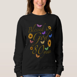 Sudadera Bendecido por Dios por 80 años mariposa girasol 80