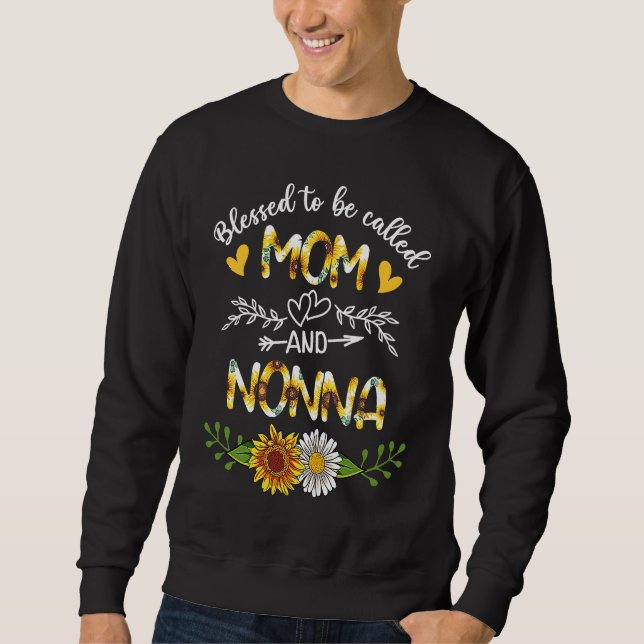 Sudadera Bendecido Por Ser Llamado Mamá Y Sunflower Nonna (Anverso)
