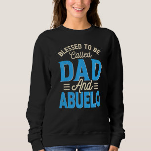 Sudadera Bendiciones a los hombres por llamarse papá y Abue