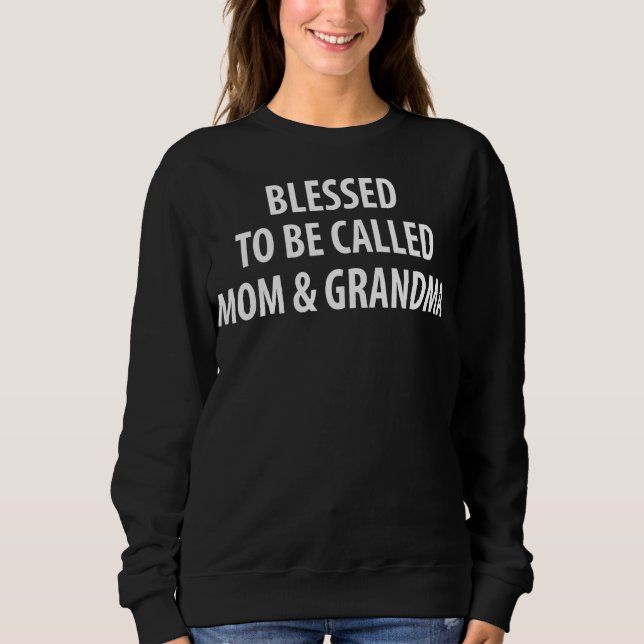 Sudadera Bendita De Ser Llamada Abuela Mamá  (Anverso)