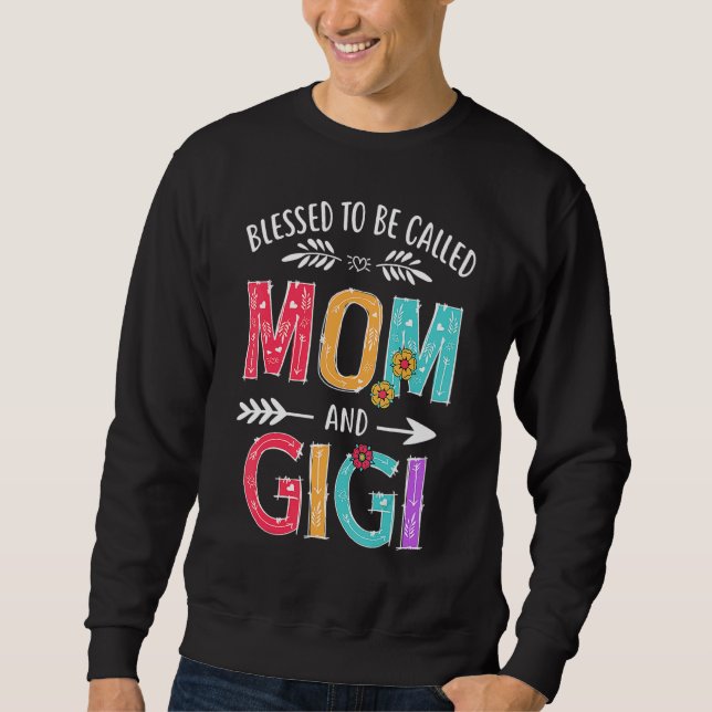 Sudadera Bendita De Ser Llamada Mamá Y Abuelas Gigi (Anverso)