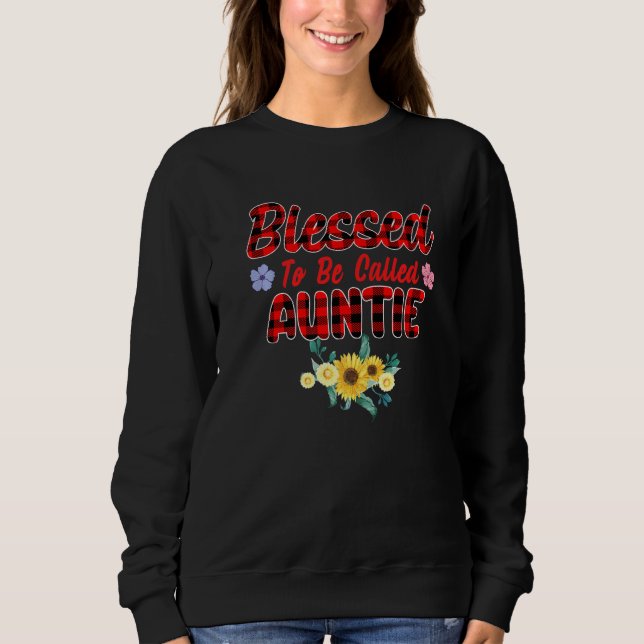 Sudadera Bendita Por Ser Llamada Auntie Sunflower Auntie Mo (Anverso)