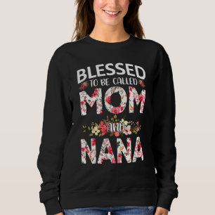 Sudadera Bendita por ser llamada madre y madre de nana