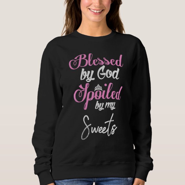 Sudadera Bendito Por Dios Que Mis Dulces Me Parecen. (Anverso)
