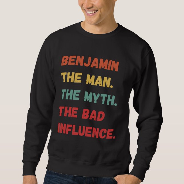 Sudadera Benjamin El Hombre El Mito La Mala Influencia Vint (Anverso)