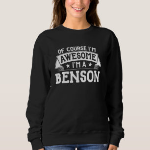 Sudadera Benson Name Gift - ¡Por supuesto que soy increíble
