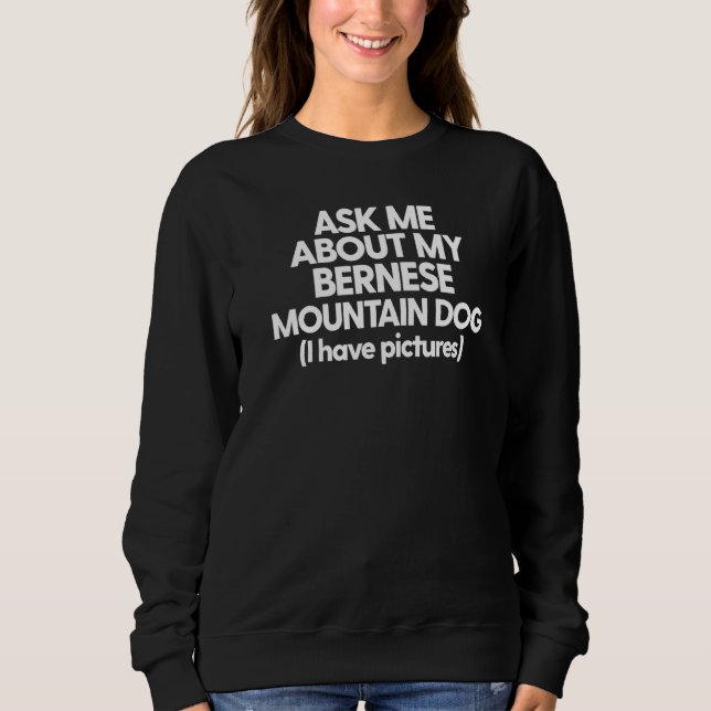 Sudadera Bernese Mountain Berner me pregunta por mi café Be (Anverso)