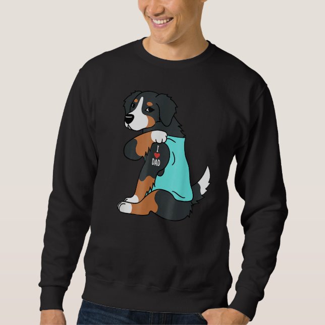 Sudadera Bernese Mountain Dog I Love Dad  Dog Fathers Day (Anverso)