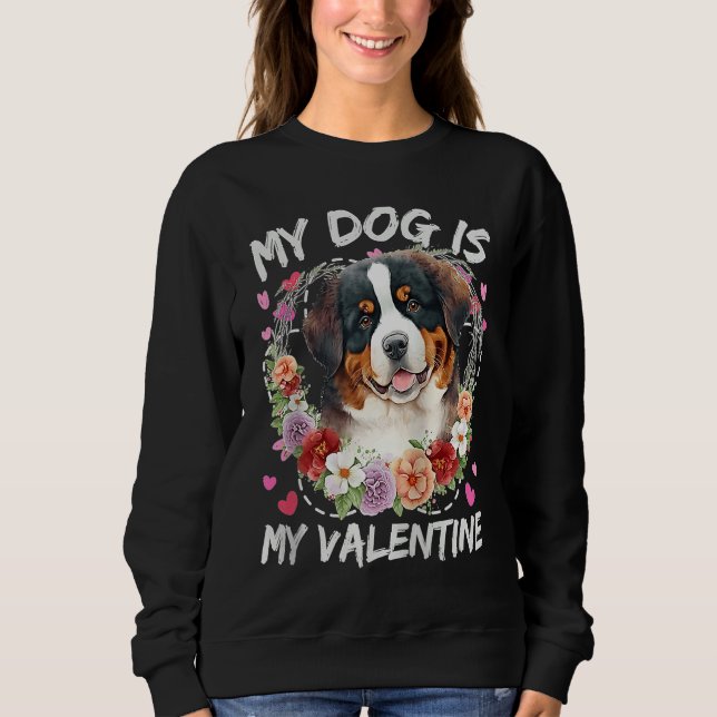 Sudadera Bernese Mountain Valentine's Day My Dog Is My Vale (Anverso)