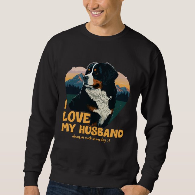 Sudadera Bernesemountaindog With Heart  I Love My Husband (Anverso)