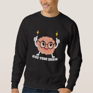Sudadera Besa Tu Cerebro De Vuelta A La Escuela Estudiantes