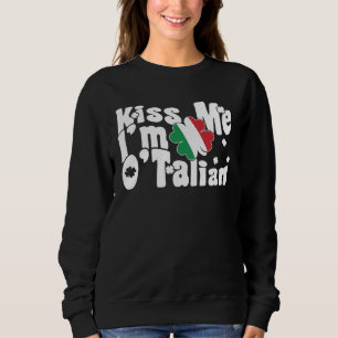 Sudadera Bésame soy italiano Día de San Patricio italiano