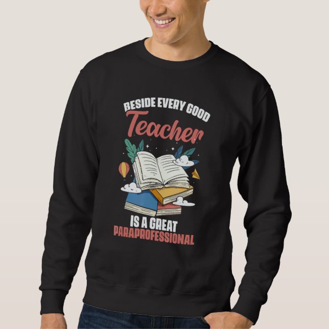 Sudadera Beside Every Good Teacher Is A Great Paraprofessio (Anverso)