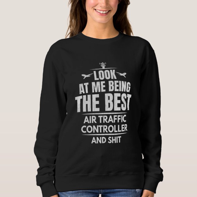 Sudadera Best Air Traffic Controller Aviation Airplane Grap (Anverso)