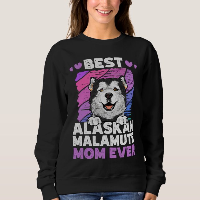 Sudadera Best Alaskan Malamute Mom Ever Alaskan Malamute (Anverso)