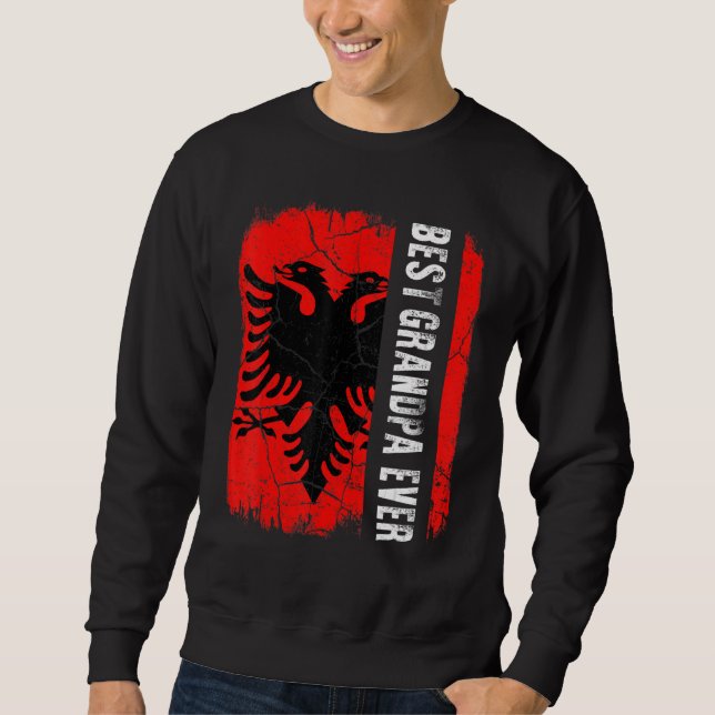 Sudadera Best Albanian Grandpa Ever Albania Flag Father's D (Anverso)
