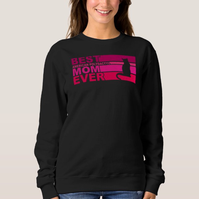 Sudadera Best American Polydactyl Mom Ever (Anverso)