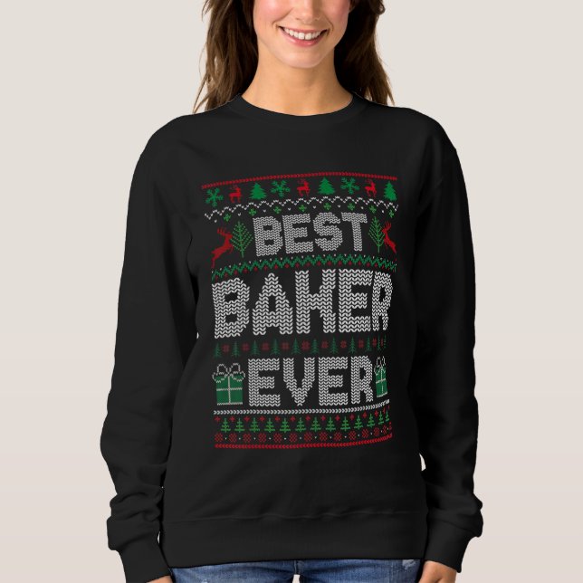Sudadera Best Baker Ever Christmas Pajamas Matching Ugly Xm (Anverso)