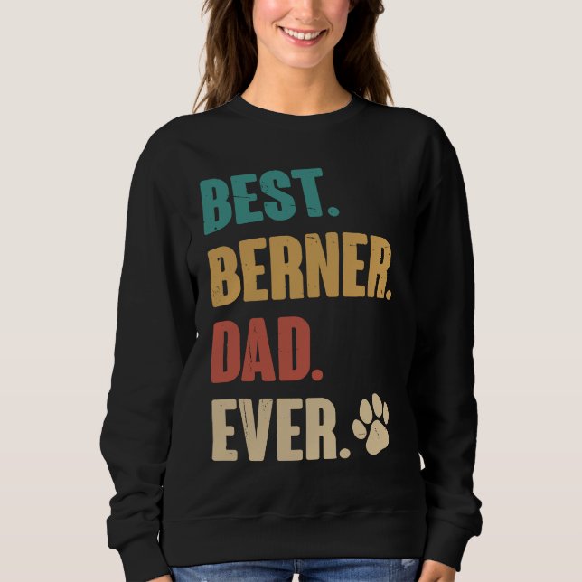 Sudadera Best Berner Dad Ever   Bernese Mountain Dog (Anverso)
