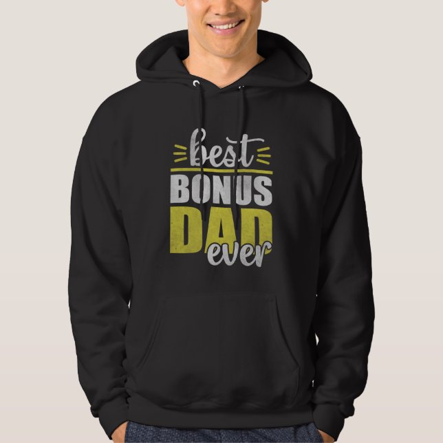 Sudadera Best Bonus Dad Ever for Fathers Day  4 (Anverso)