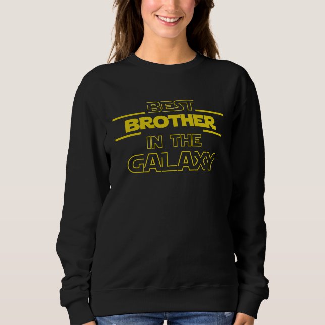 Sudadera Best Brother In The Galaxy (Anverso)