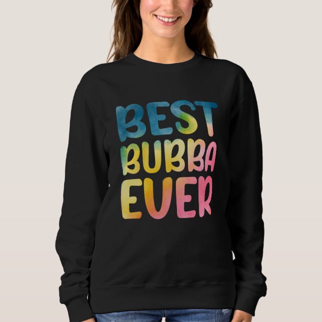 Sudadera Best Bubba Ever Father's Day Bubba (Anverso)