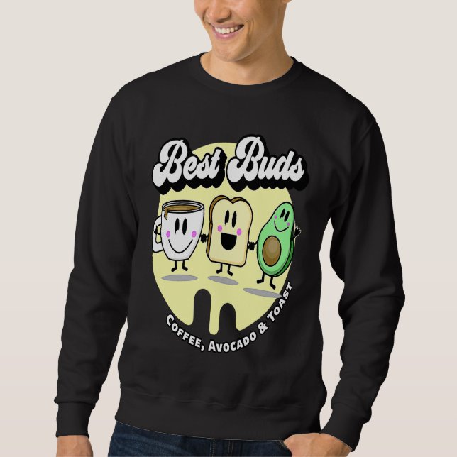 Sudadera Best Buds  Coffee Avocado and Toast (Anverso)
