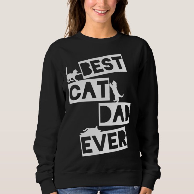 Sudadera Best Cat Dad Ever Designs  Cat Dad (Anverso)