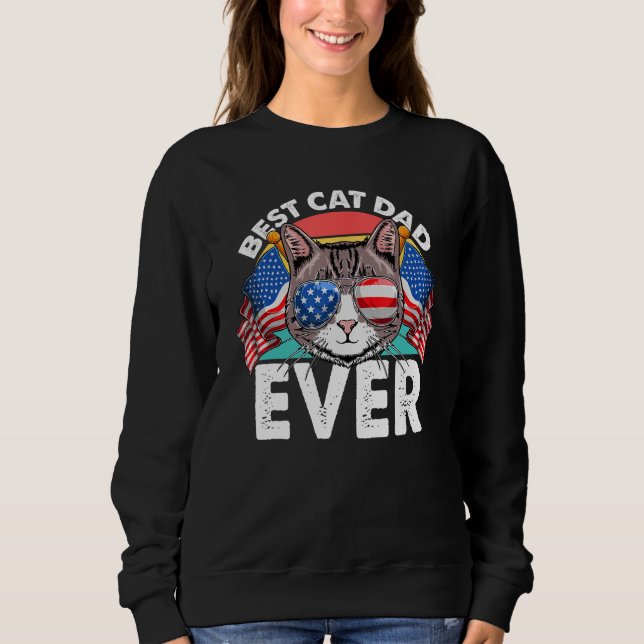Sudadera Best Cat Dad Ever Fathers Day 4th Of July Cat  USA (Anverso)