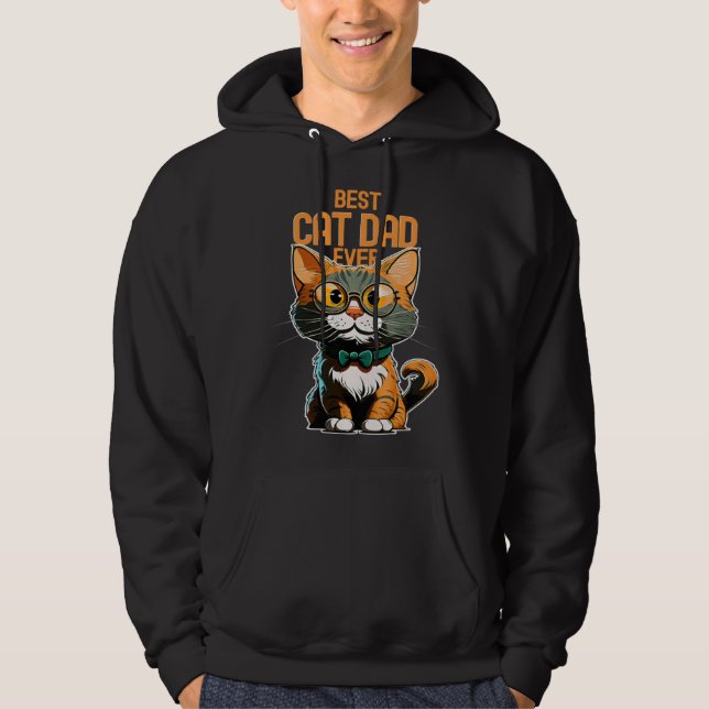 Sudadera Best Cat Dad Ever Kitty Kitten  Daddy Father s Day (Anverso)