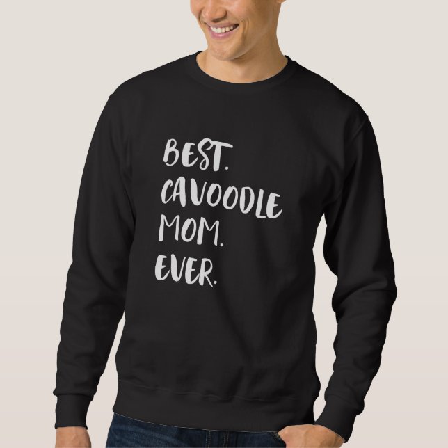 Sudadera Best Cavoodle Mom Ever Cavapoo (Anverso)