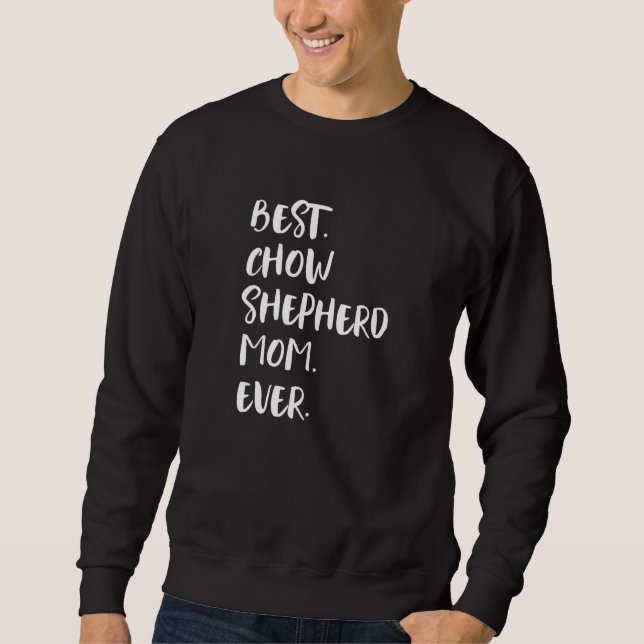 Sudadera Best Chow Shepherd Mom Ever (Anverso)