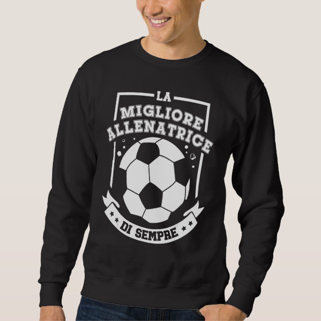Sudadera Best Coach Ever  Soccer Woman (Anverso)