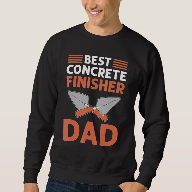 Sudadera Best Concrete Finisher Dad Cement Mason Concrete F (Anverso)