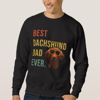 Sudadera Best Dachshund Dad Ever Daddy Dog  Fathers Day