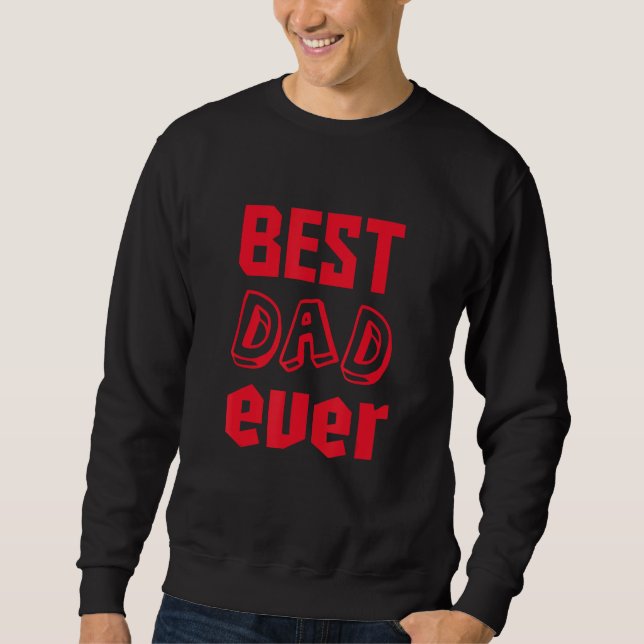 Sudadera Best Dad Ever Concept (Anverso)
