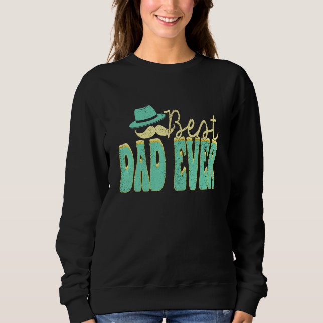 Sudadera Best Dad Ever Groovy Father s Day Husband Sons Dau (Anverso)