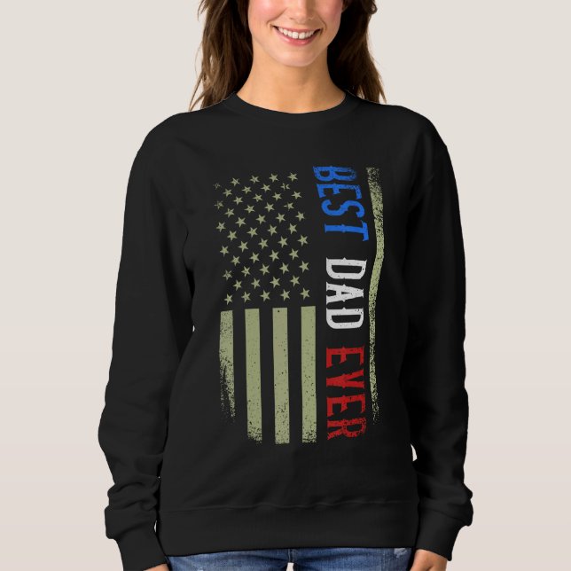 Sudadera Best Dad Ever US American Flag Father s Day Papa D (Anverso)
