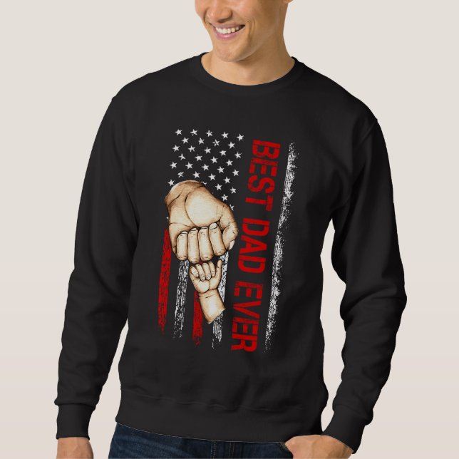 Sudadera Best Dad Ever USA Flag Dad Have A Child  Father s  (Anverso)